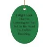 GENERIC Epic Coffee Roasting Gifts, I Might Look Like I'm Listening To You But In My, Perfect Oval Ornament For Friends From Friends, , Holiday Coffee Roast, Gift For Coffee Lover, Coffee Beans, Fresh Roasted